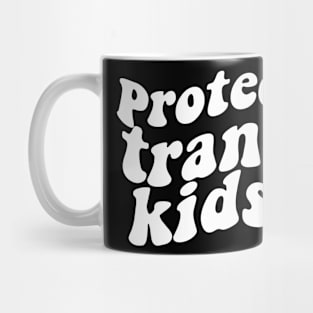 protect trans kids Mug